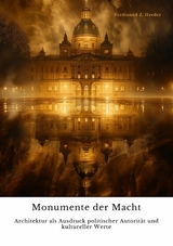 Monumente der Macht -  Ferdinand Z. Herder