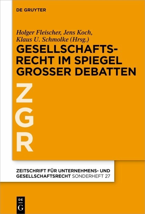 Gesellschaftsrecht im Spiegel großer Debatten - 