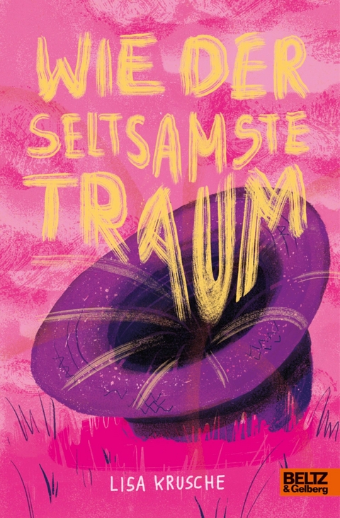 Wie der seltsamste Traum -  Lisa Krusche