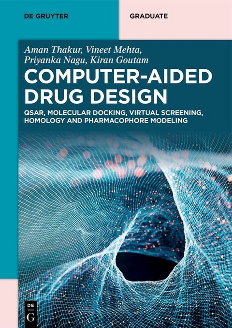 Computer-Aided Drug Design -  Aman Thakur,  Vineet Mehta,  Priyanka Nagu,  Kiran Goutam