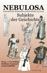 Subjekte der Geschichte - Lorenz Aggermann, Moritz Altenried, Philipp Altmann, Elena Dingersen, Matthias Koch, Christian Köhler, Daniela Kuka, Andreas Lotz, Felix Riedel, Christian Sternad, Tina Turnheim,  [Galaktikon]