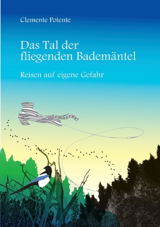 Das Tal der fliegenden Bademäntel - Clemente Potente