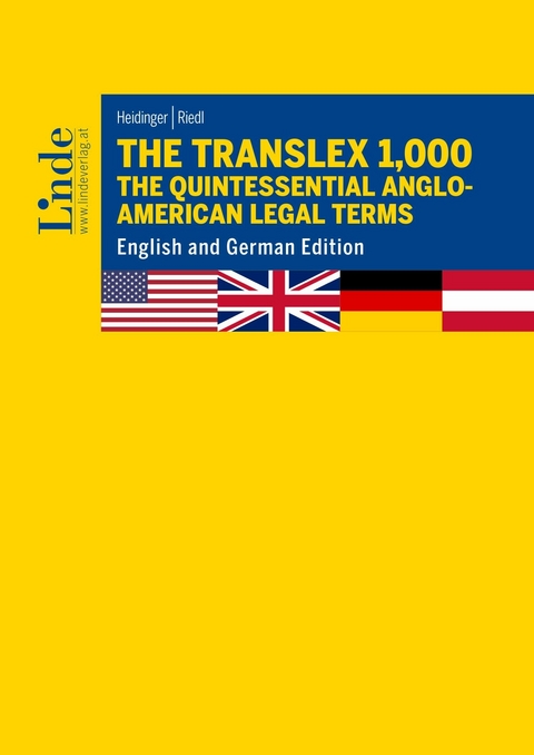 The Translex 1,000 - The Quintessential Anglo-American Legal Terms -  Franz J. Heidinger,  Martin Riedl