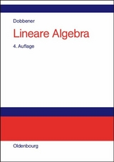 Lineare Algebra -  Reinhard Dobbener