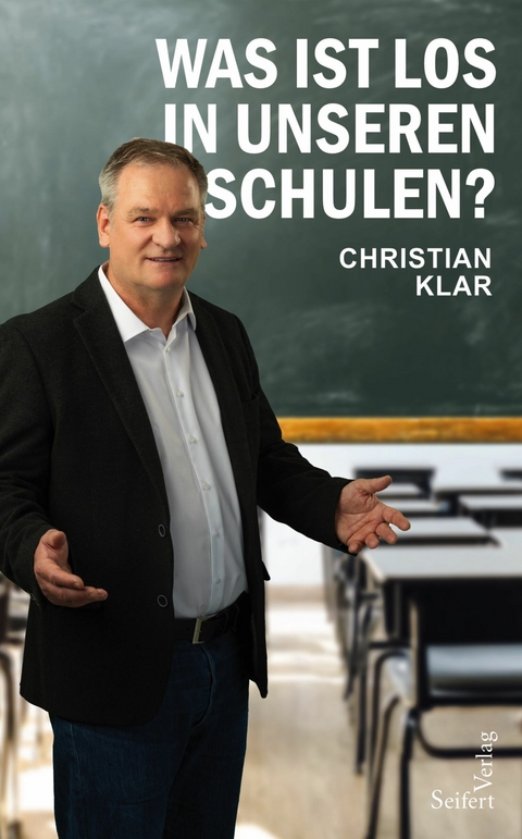 Was ist los in unseren Schulen? -  Christian Klar