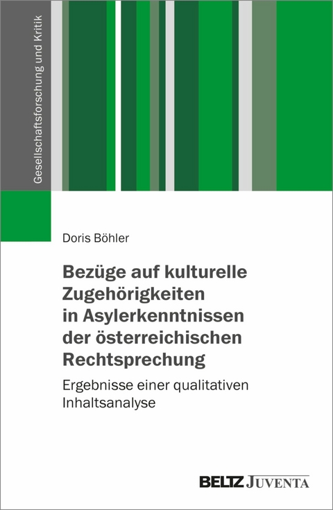 Bezüge auf kulturelle Zugehörigkeiten in Asylerkenntnissen der österreichischen Rechtsprechung -  Doris Böhler