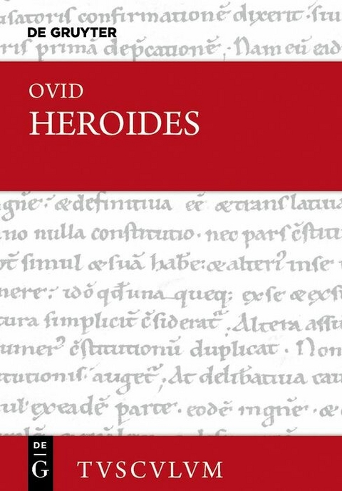 Epistulae Heroidum / Briefe mythischer Frauen -  Ovid