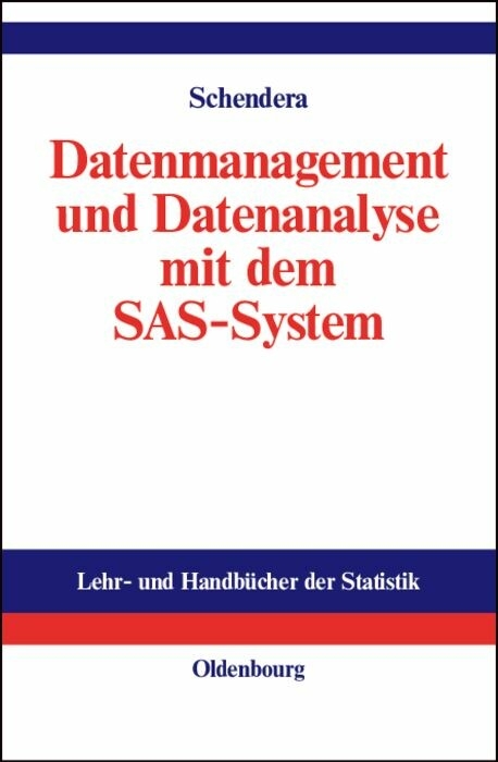 Datenmanagement und Datenanalyse mit dem SAS-System -  Christian FG Schendera