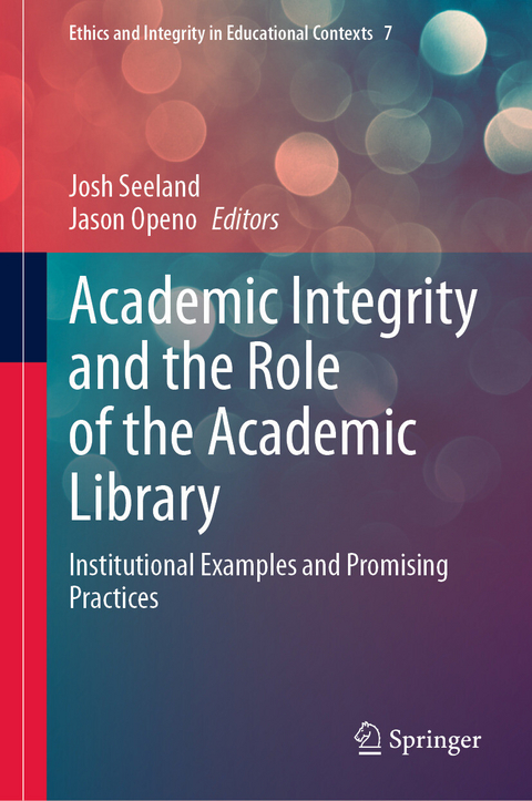 Academic Integrity and the Role of the Academic Library - 