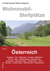 Wohnmobil-Stellplätze Österreich Band 6 - Semmler, Dieter