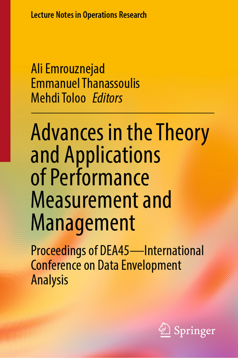 Advances in the Theory and Applications of Performance Measurement and Management - 