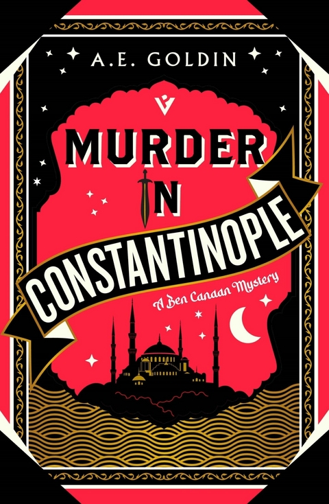 Murder in Constantinople -  A. E. Goldin