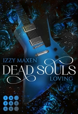 Dead Souls Loving (Dead Souls 3) -  Izzy Maxen