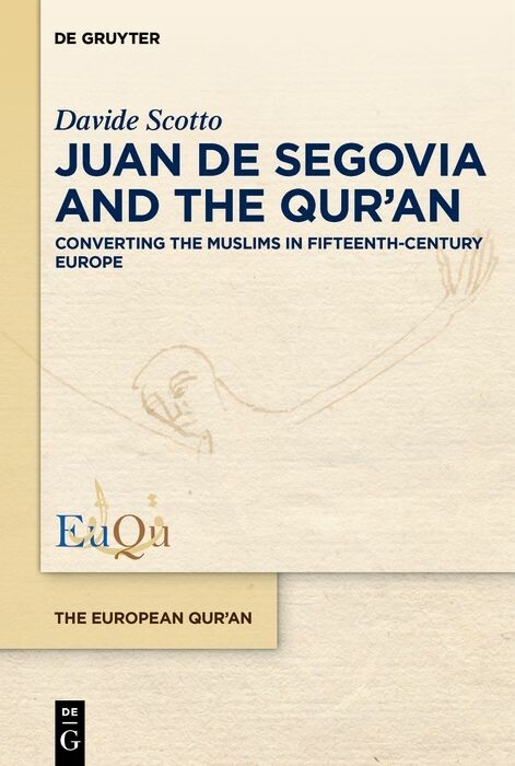 Juan de Segovia and the Qur'an -  Davide Scotto