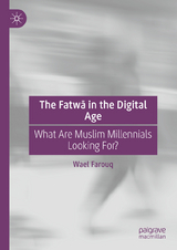 The Fatwā in the Digital Age - Wael Farouq