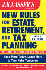 JK Lasser's New Rules for Estate, Retirement, and Tax Planning - Stewart H. Welch, Harold I. Apolinsky, J. Winston Busby