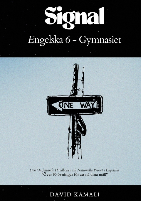 Signal: Engelska 6 - Gymnasiet - David Kamali