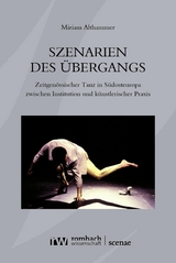 Szenarien des Übergangs -  Miriam Althammer