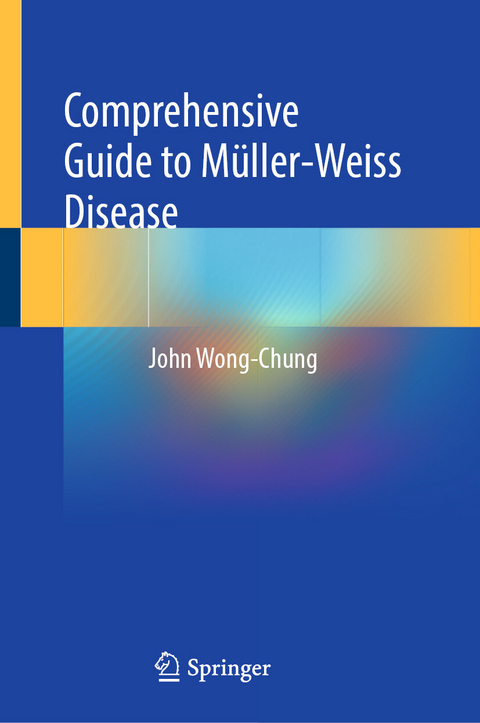 Comprehensive Guide to Müller-Weiss Disease - John Wong-Chung