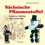 Sächsische Pflaumentoffel - Roland Hanusch