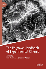 The Palgrave Handbook of Experimental Cinema - 