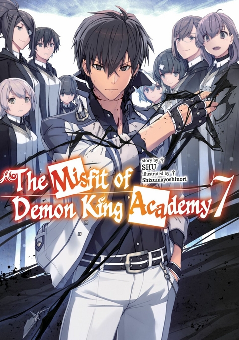 Misfit of Demon King Academy: Volume 7 (Light Novel) -  Shu