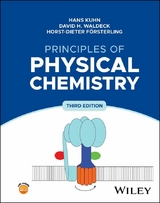 Principles of Physical Chemistry -  Hans Kuhn,  David H. Waldeck,  Horst-Dieter Försterling