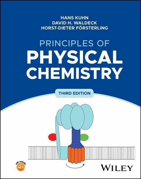 Principles of Physical Chemistry -  Hans Kuhn,  David H. Waldeck,  Horst-Dieter Försterling