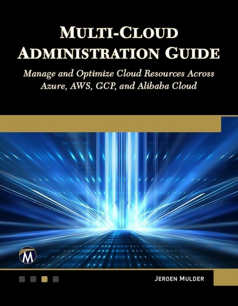 Multi-Cloud Administration Guide -  Jeroen Mulder