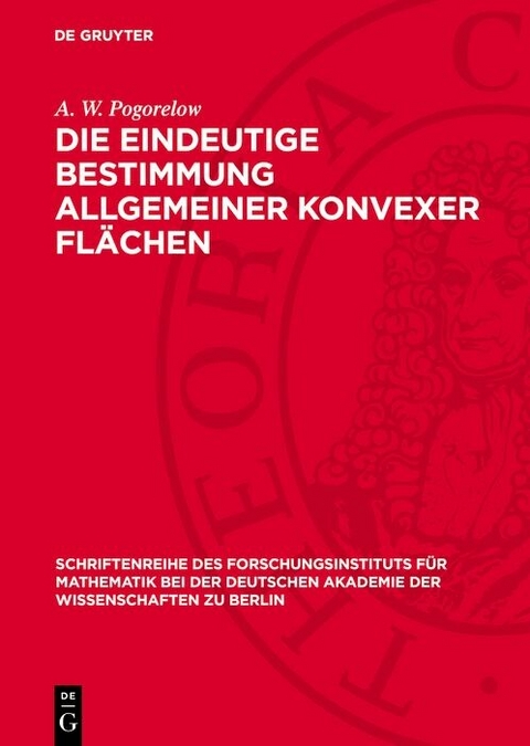 Die eindeutige Bestimmung allgemeiner konvexer Flächen - A. W. Pogorelow