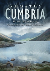 Ghostly Cumbria -  Rob Kirkup