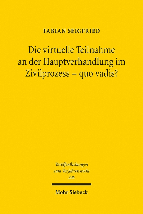 Die virtuelle Teilnahme an der Hauptverhandlung im Zivilprozess - quo vadis? -  Fabian Seigfried