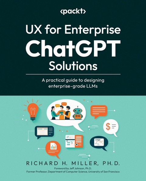 UX for Enterprise ChatGPT Solutions - Richard H. Miller