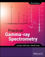 Practical Gamma-ray Spectrometry -  Gordon Gilmore,  David Joss