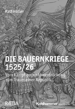 Die Bauernkriege 1525/26 - Ralf Höller