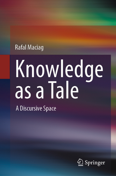 Knowledge as a Tale - Rafal Maciag