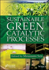 Sustainable Green Catalytic Processes - 