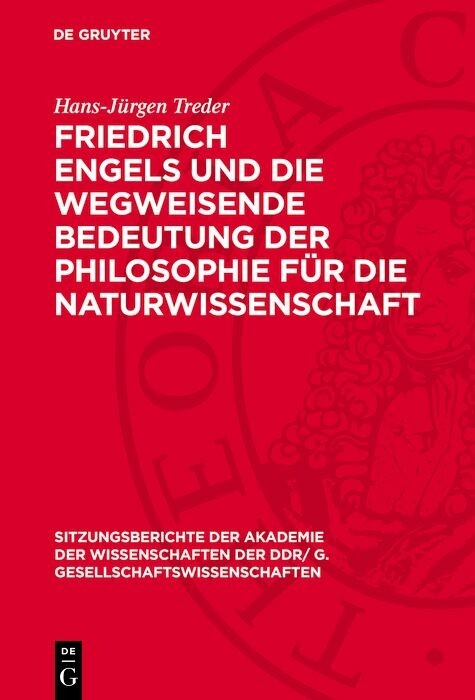 Friedrich Engels und die wegweisende Bedeutung der Philosophie für die Naturwissenschaft -  Hans-Jürgen Treder