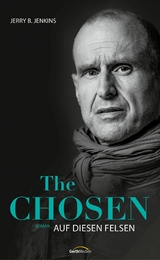 The Chosen: Auf diesen Felsen -  Jerry B. Jenkins