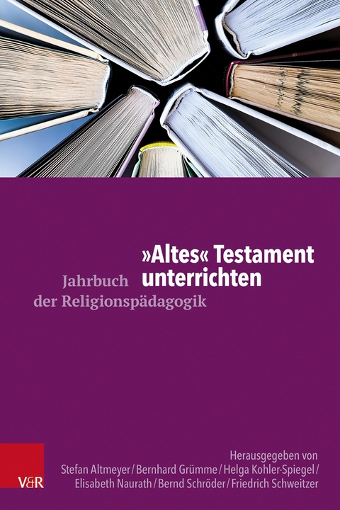 'Altes' Testament unterrichten - 