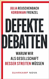 Defekte Debatten -  Julia Reuschenbach,  Korbinian Frenzel