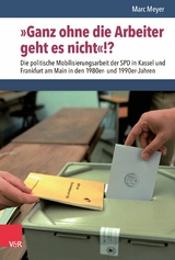 »Ganz ohne die Arbeiter geht es nicht«!? -  Marc Meyer