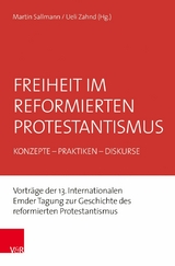 Freiheit im reformierten Protestantismus - 