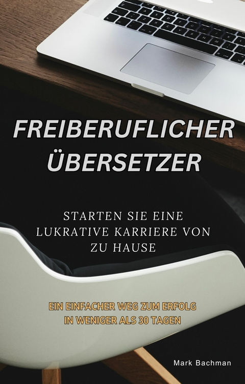 Freiberuflicher Übersetzer -  Mark Bachman