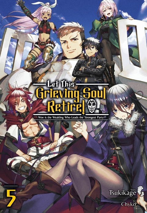 Let This Grieving Soul Retire: Volume 5 (Light Novel) -  Tsukikage