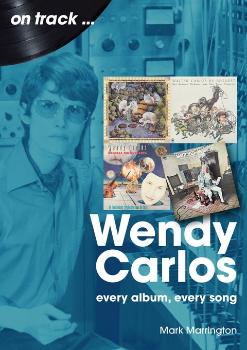 Wendy Carlos -  Mark Marrington