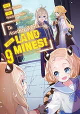 To Another World... with Land Mines! Volume 9 -  Itsuki Mizuho