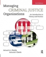 Managing Criminal Justice Organizations - Kania, Richard R.E.; Davis, Richards P.