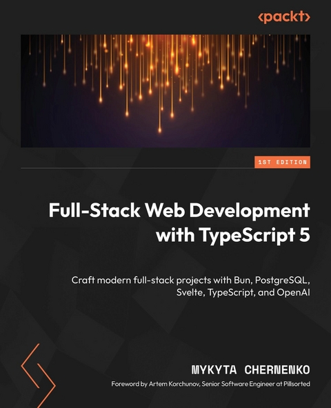 Full-Stack Web Development with TypeScript 5 -  Mykyta Chernenko