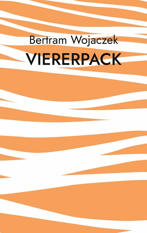 Viererpack -  Bertram Wojaczek